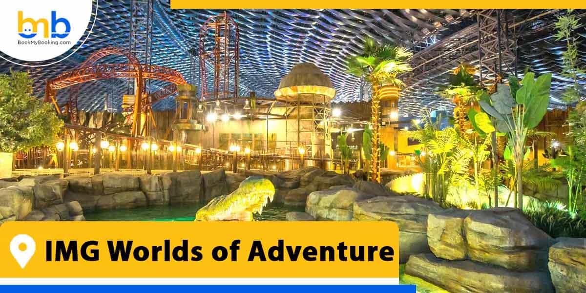 img worlds of adventure from bookmybooking