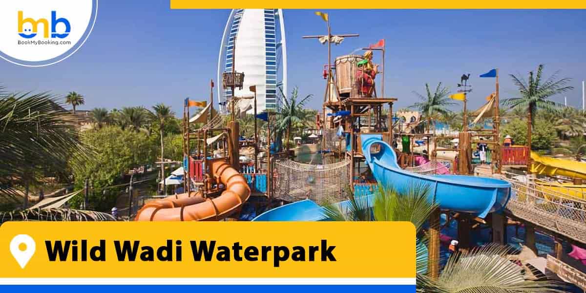 wild wadi waterpark from bookmybooking