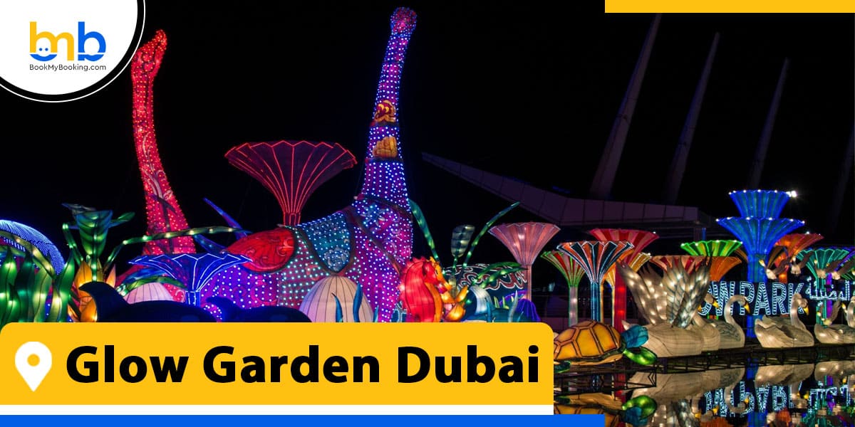 glow garden dubai from bookmybooking