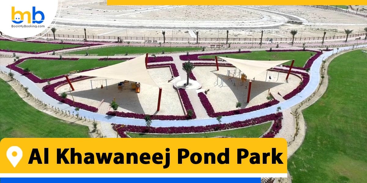 Al Khawaneej Pond Park from bookmybooking